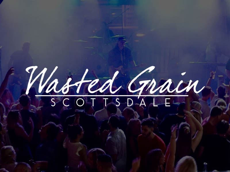Scottsdale Concert Wasted Grain